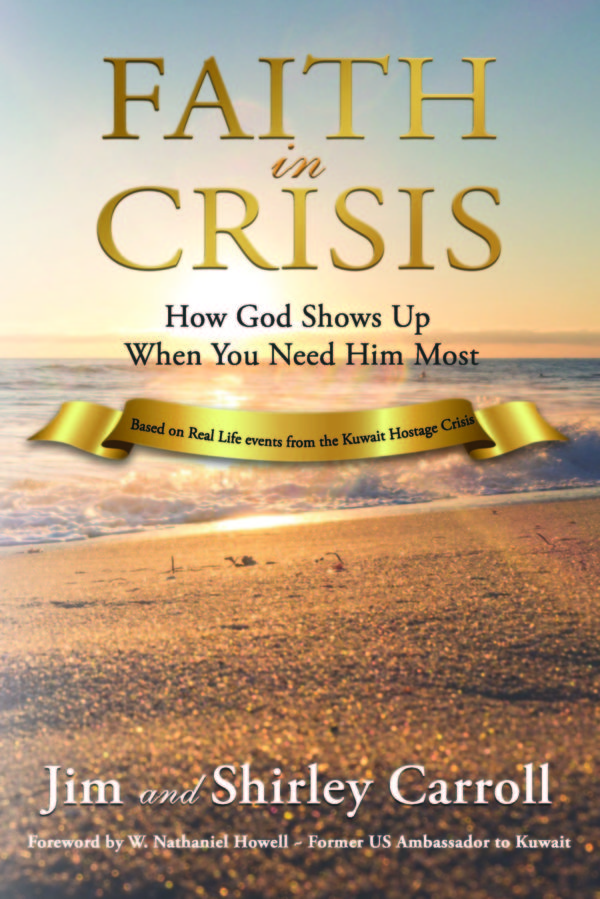 Faith in Crisis – How God Shows Up When You Need Him Most